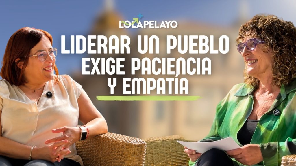Lola Pelayo entrevista a Ana Torres sobre liderazgo, gestión pública y turismo sostenible en Aracena